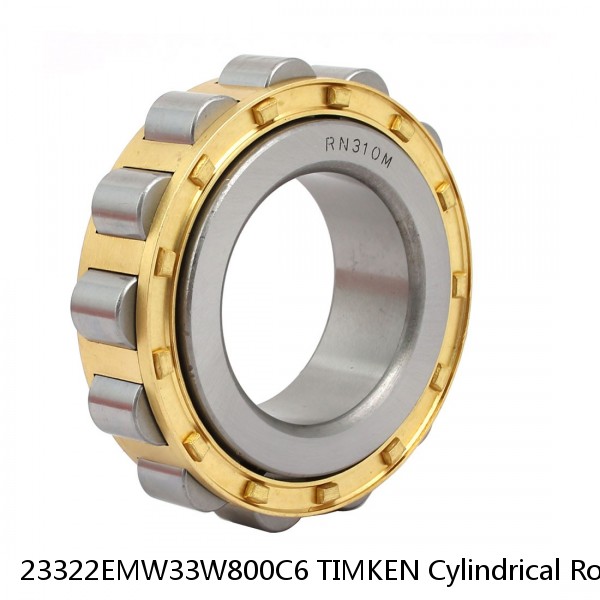 23322EMW33W800C6 TIMKEN Cylindrical Roller Bearings Single Row ISO