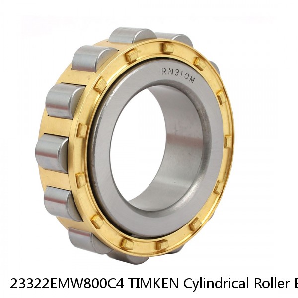 23322EMW800C4 TIMKEN Cylindrical Roller Bearings Single Row ISO